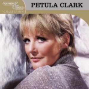 Platinum & Gold Collection: Petula Clark