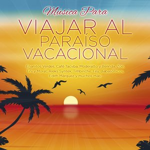 Música Para Viajar al Paraiso Vacacional