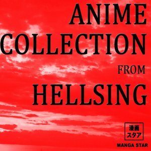 Anime collection from hellsing
