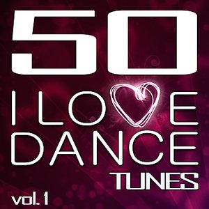 50 I Love Dance Tunes, Vol. 1 (Standard Edition) Best of Hands Up Techno, Electro & Dirty Dutch House 2012