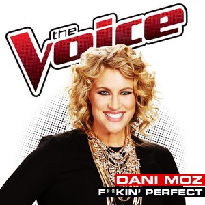 F**kin’ Perfect (The Voice Performance) - Single