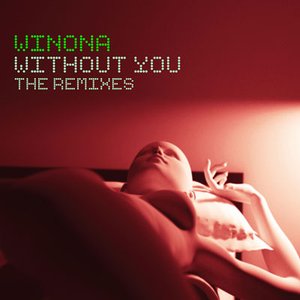 Without You - The Remixes