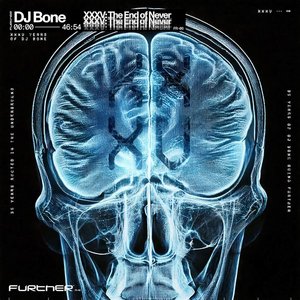 DJ Bone XXXV: The End of Never