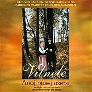 Anoj Pusej Ažera. Lietuvių Liaudies Dainos Ir Šokiai