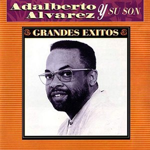 Adalberto Alvarez Y Su Son - Grandes Exitos (Adalberto Alvarez Greatest Hits)