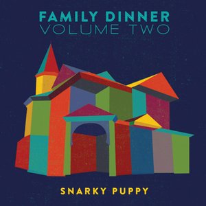 Family Dinner, Vol. 2 (Deluxe)