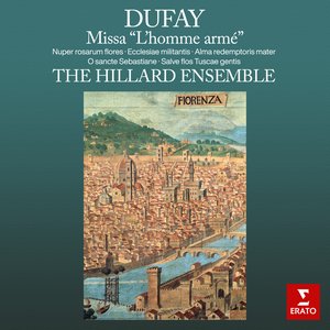 Dufay: Missa "L'homme armé" & Motets