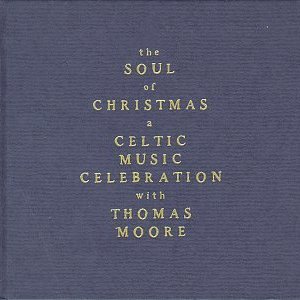The Soul of Christmas: A Celtic Music Celebration