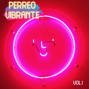 Perreo Vibrante Vol. 1