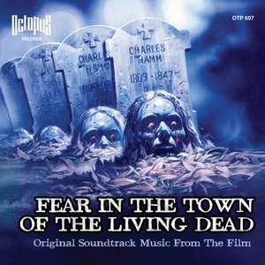 Fear in the Town of the Living Dead (Original Soundtrack)