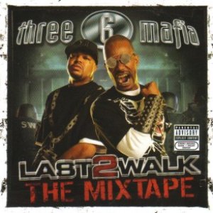 Last 2 Walk: The Mixtape