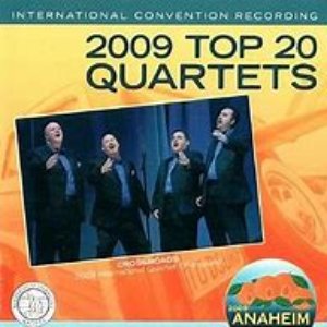 Barbershop Harmony Society: Top 20 Quartets, 2009 Anaheim Convention