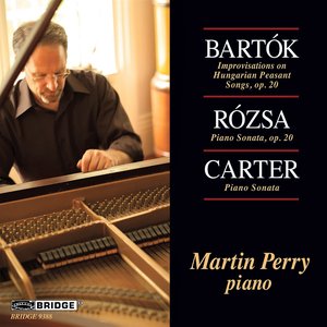 Martin Perry Plays Bartok, Rozsa and Carter