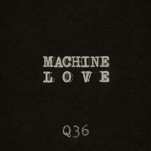 Machine Love - Single