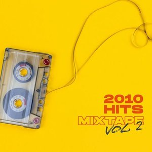 2010 Hits Mixtape Vol. 2