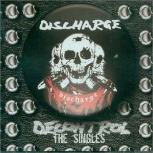 Discharge - Decontrol  The Singles - Zortam Music