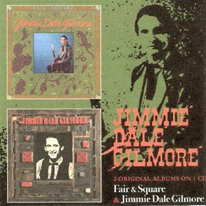Fair & Square / Jimmie Dale Gilmore