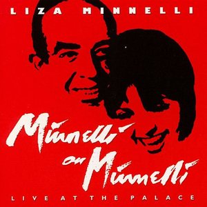 Minnelli On Minnelli - Live at the Palace