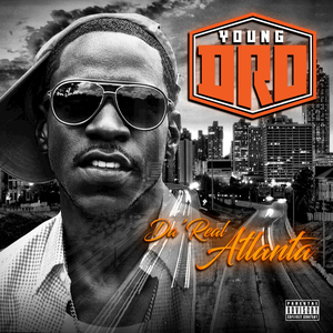 Young Dro - Da Real Atlanta - Zortam Music