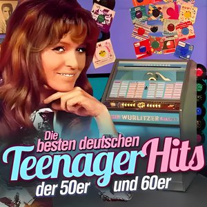 Die besten deutschen Teenager-Hits der 50er & 60er