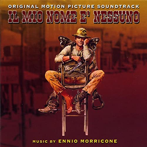 Ennio Morricone - Il Mio Nome è Nessuno - Zortam Music