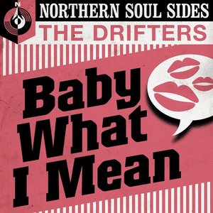 Baby What I Mean: Northern Soul Sides