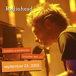 2003-09-23: Shoreline Amphitheatre, Mountain View, CA, USA