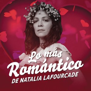 Lo Más Romántico de Natalia Lafourcade