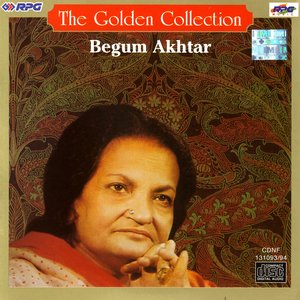 Bild für 'The Golden Collection - Begum Akhtar'