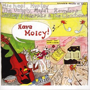 Michael Hurley, The Unholy Modal Rounders, Jeffrey Frederick & the Clamtones のアバター