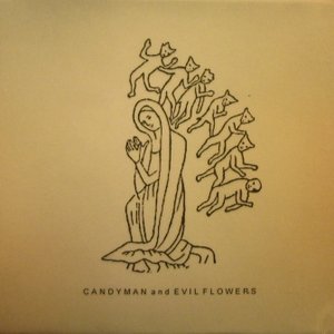 Candyman and Evil Flowers