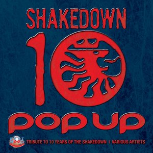 ''Pop Up'' 10 Year Tribute to Shakedown