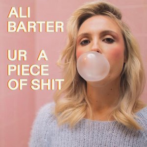 Ur A Piece Of Shit [Explicit]