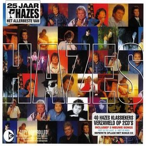 25 Jaar Hazes: Het Allerbeste Van