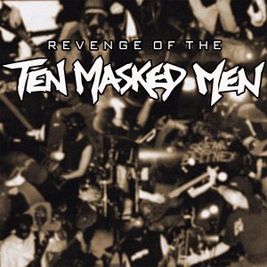 “Revenge Of The Ten Masked Men (2014)”的封面