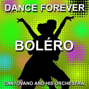 The Best Of Boléro (Dance Forever)