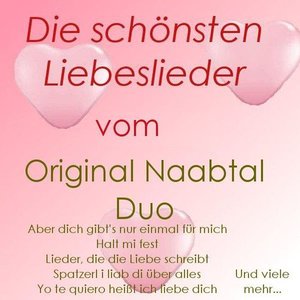 Die schönsten Liebeslieder vom Original Naabtal Duo