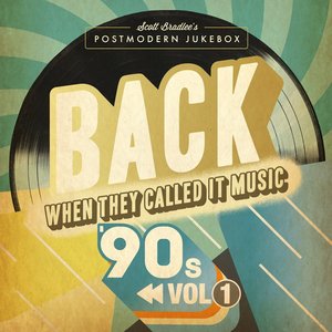 Back When They Called It Music - '90s Vol.1