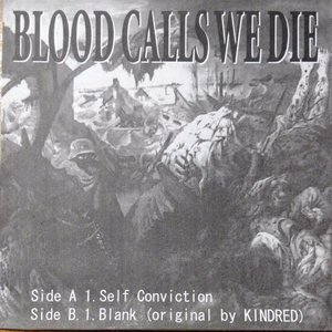 Blood Calls We Die