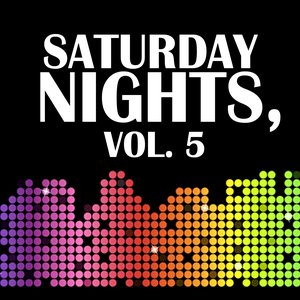 Saturday Nights, Vol. 5
