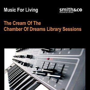 The Cream of the Chamber of Dreams Sessions