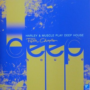 Play Deep House: Fifth Chapter