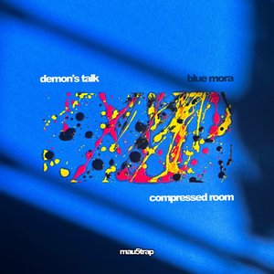 Compressed Room / Demon's Talk