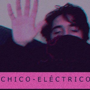 Image for 'Chico Eléctrico'