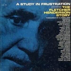 A Study In Frustration: The Fletcher Henderson Story