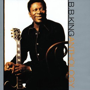 B.B. King - B.B. King: Anthology - Zortam Music
