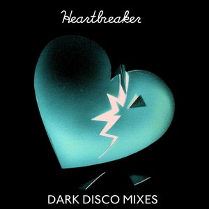 Heartbreaker [Dark Disco Mixes] EP