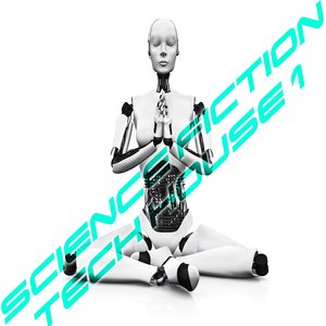 Science Fiction Tech House, Vol. 1 (Essentials of TechHouse Session)