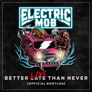 Better Live Than Never (Official Bootleg)