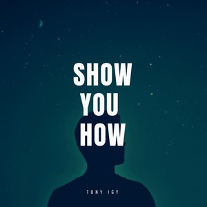 Show You How - Single